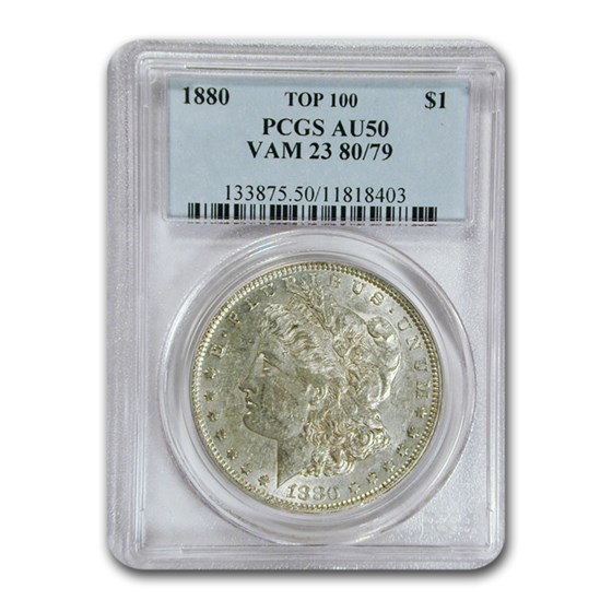 1880 Morgan Dollar AU-50 PCGS (VAM 23 80/79 Top 100) 1880 Morgan Dollar AU-50 PCGS (VAM 23 80/79 Top 100)